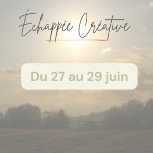 2025-06 - Paiement pour la participation à l'Échappée Créative du 27 au 29 juin